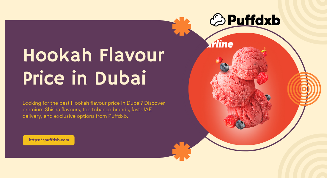 Hookah flavour price in Dubai