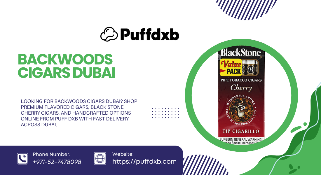 Backwoods Cigars Dubai